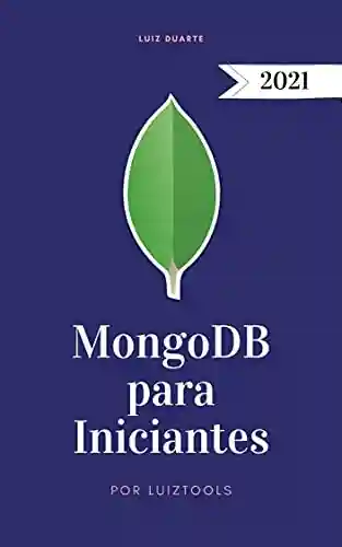 Livro: MongoDB para Iniciantes: Um Guia Prático