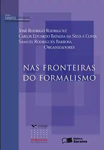 Livro: NAS FRONTEIRAS DO FORMALISMO