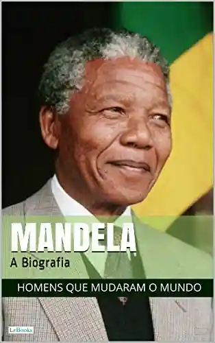 Livro: NELSON MANDELA: A Biografia