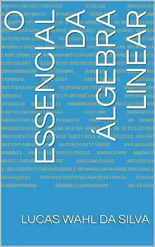 Livro: O essencial da álgebra linear