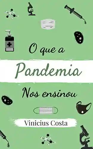 Livro: O que a Pandemia Nos ensinou