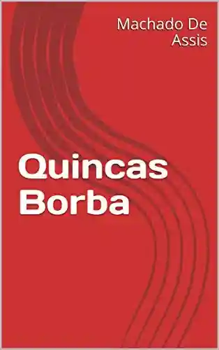 Livro: Quincas Borba