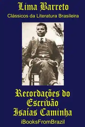 Livro: Recordações do Escrivão Isaías Caminha (Great Brazilian Literature Livro 35)