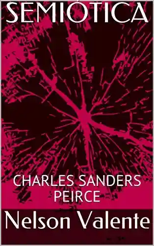 Livro: SEMIÓTICA : CHARLES SANDERS PEIRCE