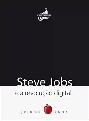 Livro: Steve Jobs e a Revolução Digital