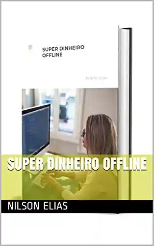 Livro: SUPER DINHEIRO OFFLINE