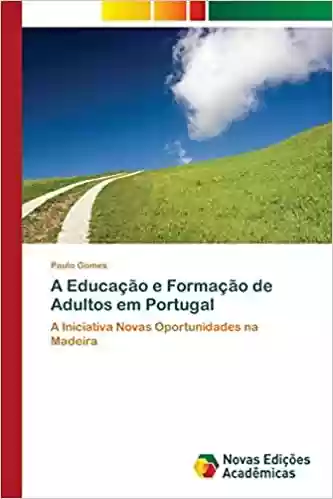 Livro: A Educação e Formação de Adultos em Portugal