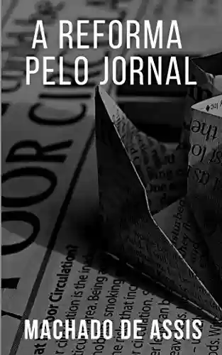 Livro: A Reforma Pelo Jornal