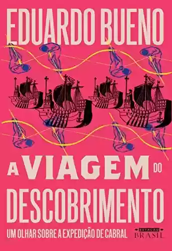 Livro: A viagem do descobrimento (Brasilis Livro 1)