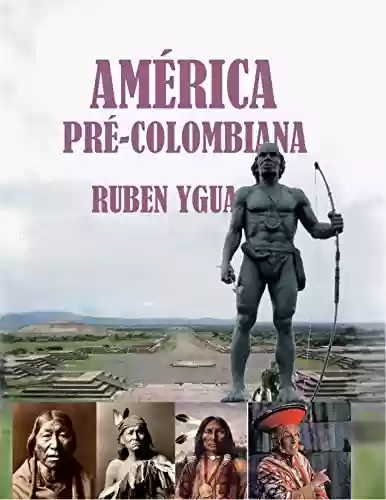 Livro: AMÉRICA PRÉ -COLOMBIANA