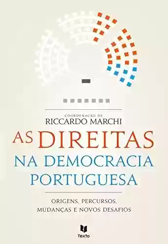 Livro: As Direitas na Democracia Portuguesa