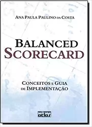 Livro: Balanced Scorecard. Conceitos E Guia De Implementação
