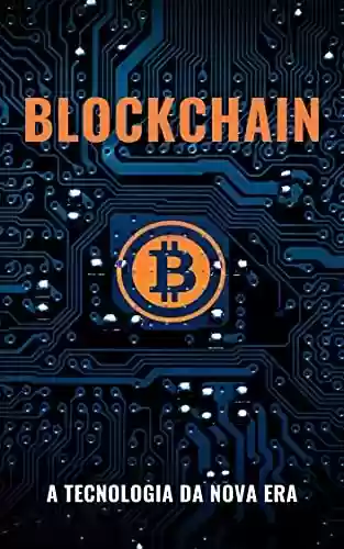 Livro: Blockchain: A Tecnologia da Nova Era