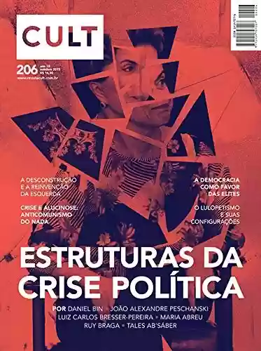 Livro: Cult #206 – Estruturas da crise política