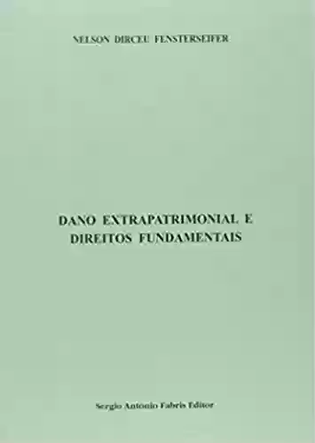 Livro: Dano Extrapatrimonial E Direitos Fundamentais