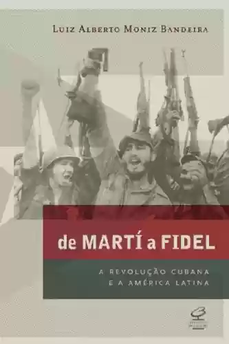 Livro: De Martí a Fidel: A Revolução Cubana e a América Latina