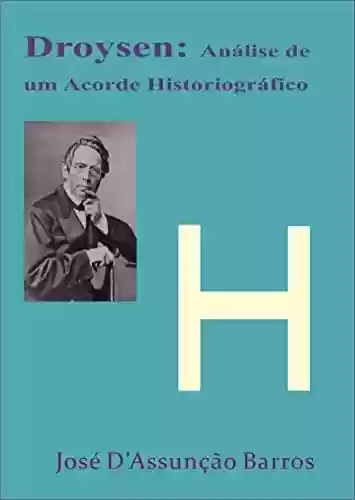 Livro: Droysen: Análise de um Acorde Historiográfico