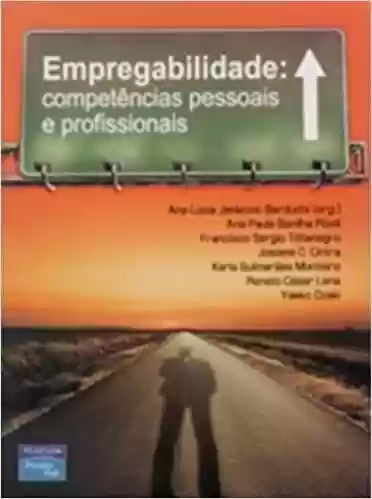 Livro: Empregabilidade: Competências Pessoais e Profissionais