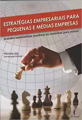 Livro: Estratégias empresariais para pequenas e médias empresas