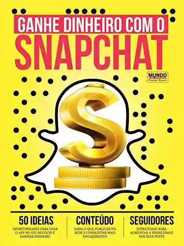 Livro: Ganhe Dinheiro com o Snapchat