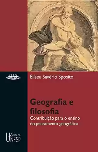 Livro: Geografia e filosofia: contribuição para o ensino do pensamento geográfico