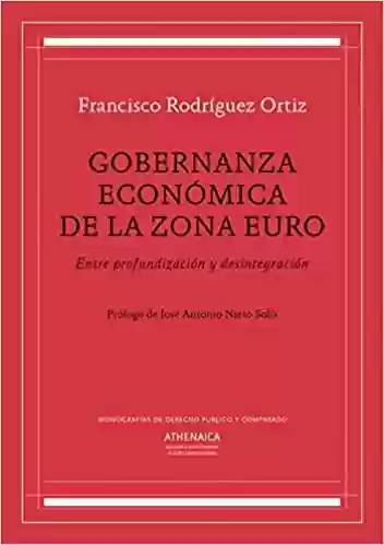 Livro: Gobernanza económica de la zona euro: Entre profundización y desintegración