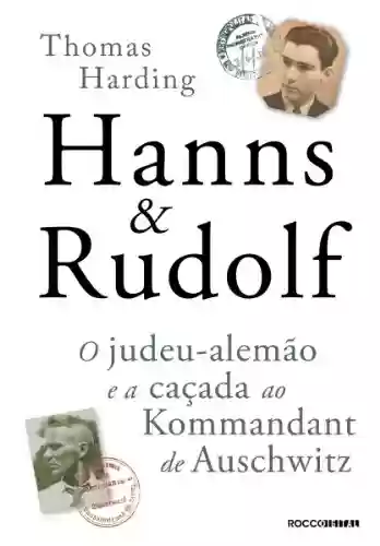 Livro: Hanns & Rudolf: O judeu-alemão e a caçada ao Kommandant de Auschwitz