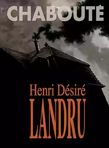 Livro: Henri Désiré Landru – O Maior Serial Killer da França