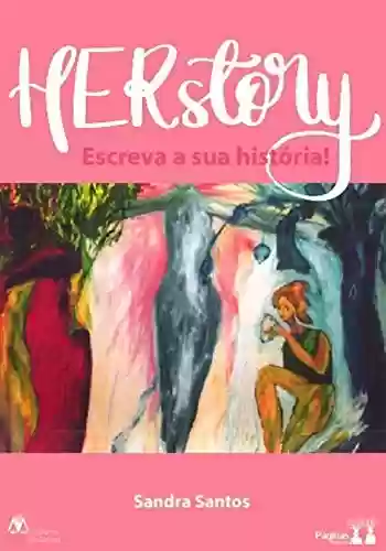 Livro: HERstory – Escreva a sua história!
