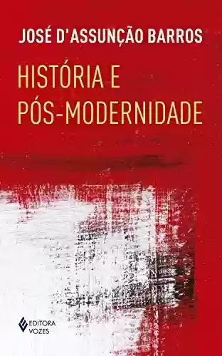 Livro: História e pós-modernidade