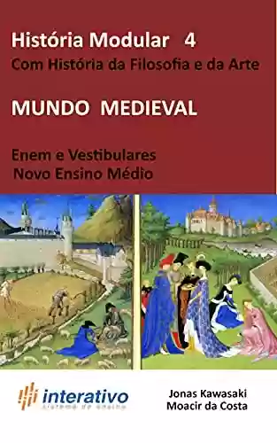 Livro: História Modular 4: Mundo Medieval