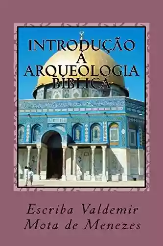 Livro: Introducao a Arqueologia Biblica