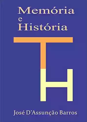 Livro: Memória e História