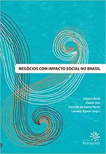 Livro: Negócios com impacto social no Brasil
