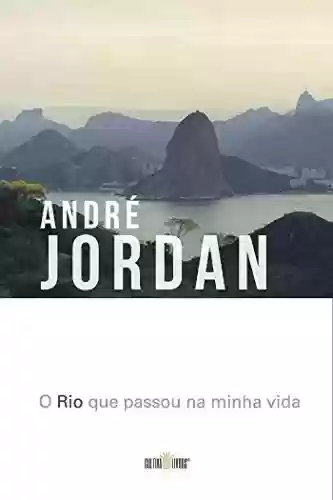Livro: O Rio que passou na minha vida