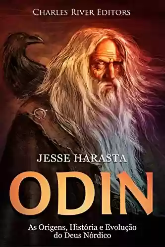 Livro: Odin: As Origens, História e Evolução do Deus Nórdico