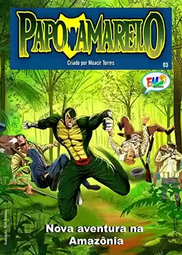 Livro: Papo Amarelo 03: Nova aventura na Amazônia