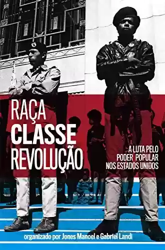 Livro: Raça, classe e revolução: A luta pelo poder popular nos Estados Unidos