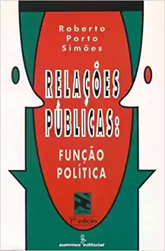 Livro: Relações públicas: função política
