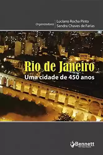 Livro: Rio de Janeiro: Uma cidade de 450 anos