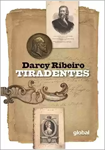 Livro: Tiradentes (Darcy Ribeiro)