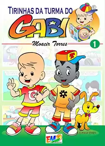 Livro: Tirinhas da Turma do Gabi 01: Gabi and his friends