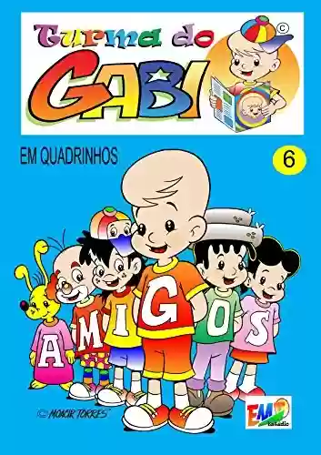 Livro: Turma do Gabi 06 – Comic: Gabi and his friends