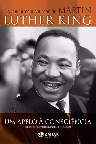 Livro: Um apelo à consciência: Os melhores discursos de Martin Luther King