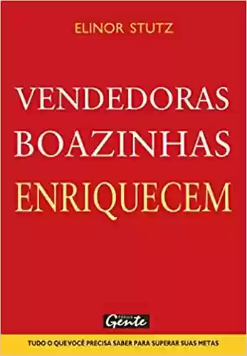 Livro: Vendedoras Boazinhas Enriquecem