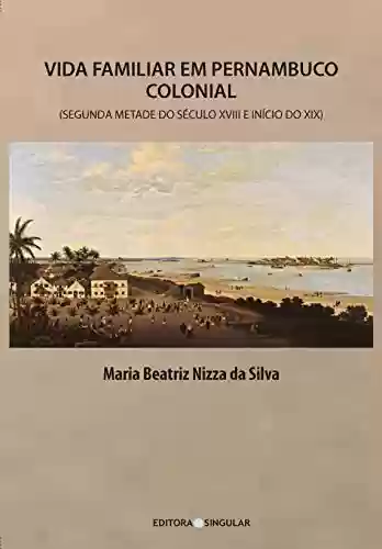 Livro: Vida familiar em Pernambuco colonial