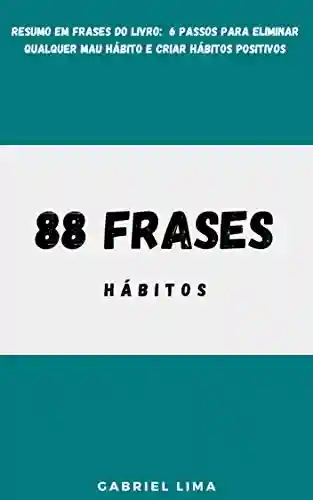 Livro: 88 Frases: Hábitos