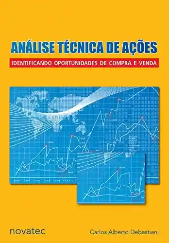 Livro: Análise Técnica de Ações: Identificando oportunidades de compra e venda