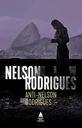 Livro: Anti-Nelson Rodrigues