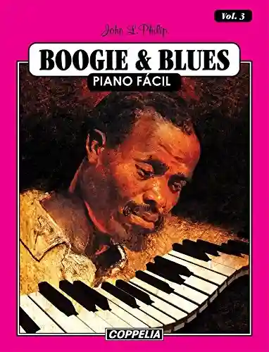 Livro: Boogie and Blues Piano Fácil – Vol. 3